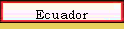 Ecuador